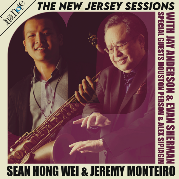 Pre-order (product shipped in August 2024) Sean Hong Wei & Jeremy Monteiro - The New Jersey Sessions