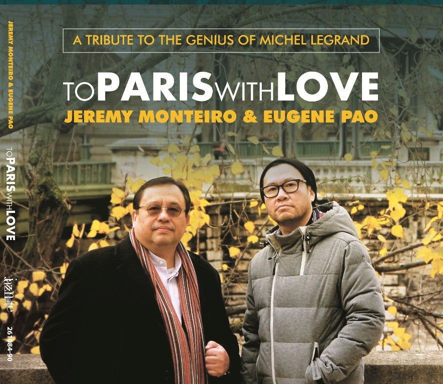Jeremy Monteiro & Eugene Pao - To Paris With Love CD